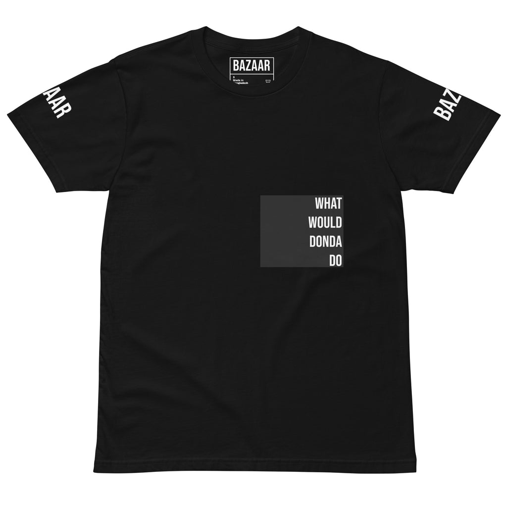 BAZAAR BLACK TEE SERIES: WHAT WOULD DONDA SAY?